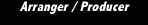 Arranger / Producer